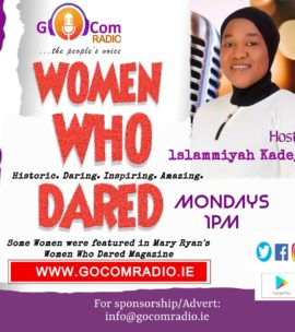 Women Who Dared! Mondays 1pm, Host Islammiyah Kadejo