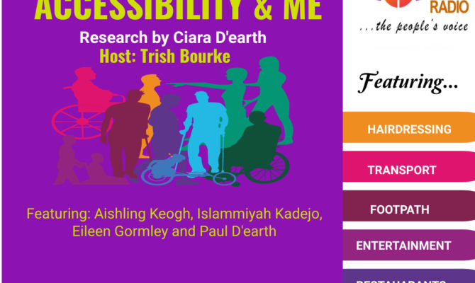 Accessibility & Me – Ciara D’earth, Host -Trish Bourke