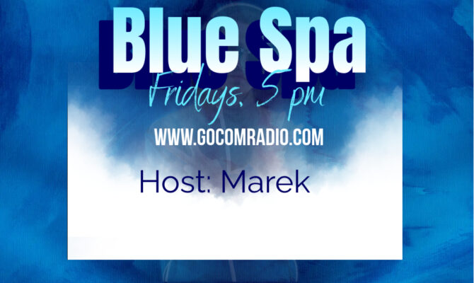 Blue Spa with Marek, Fridays 5pm