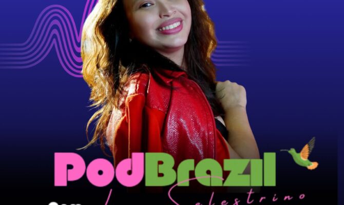 Pod Brazil Com Lane Selestrino, Fridays 5pm
