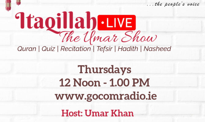 Itaqillah: The Umar Show- Thursdays, 12 Noon